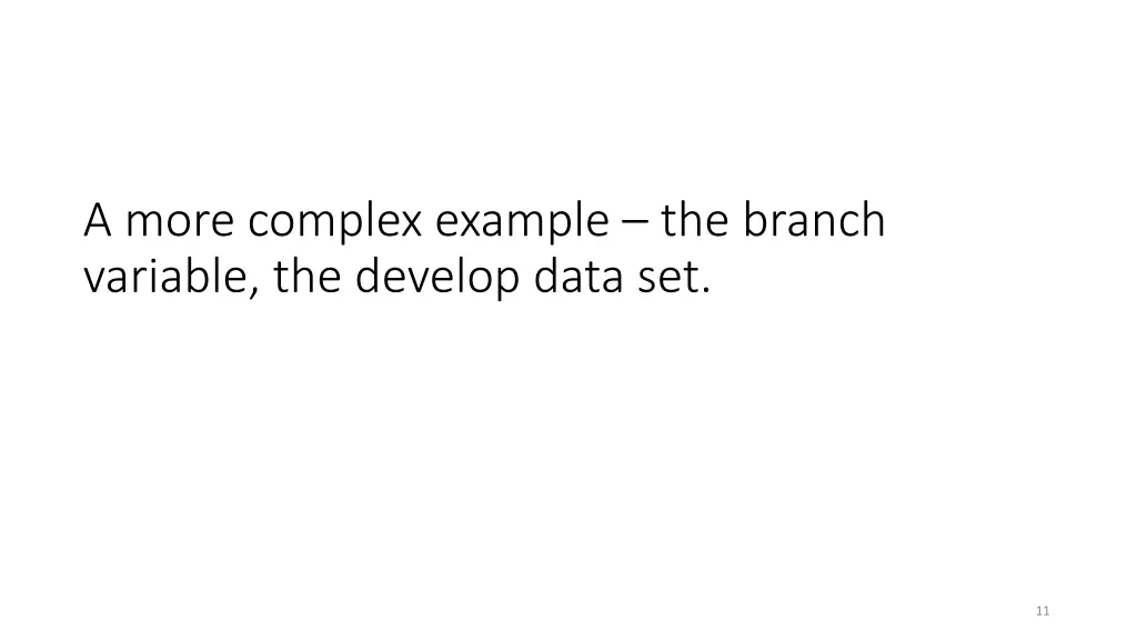 a more complex example the branch variable