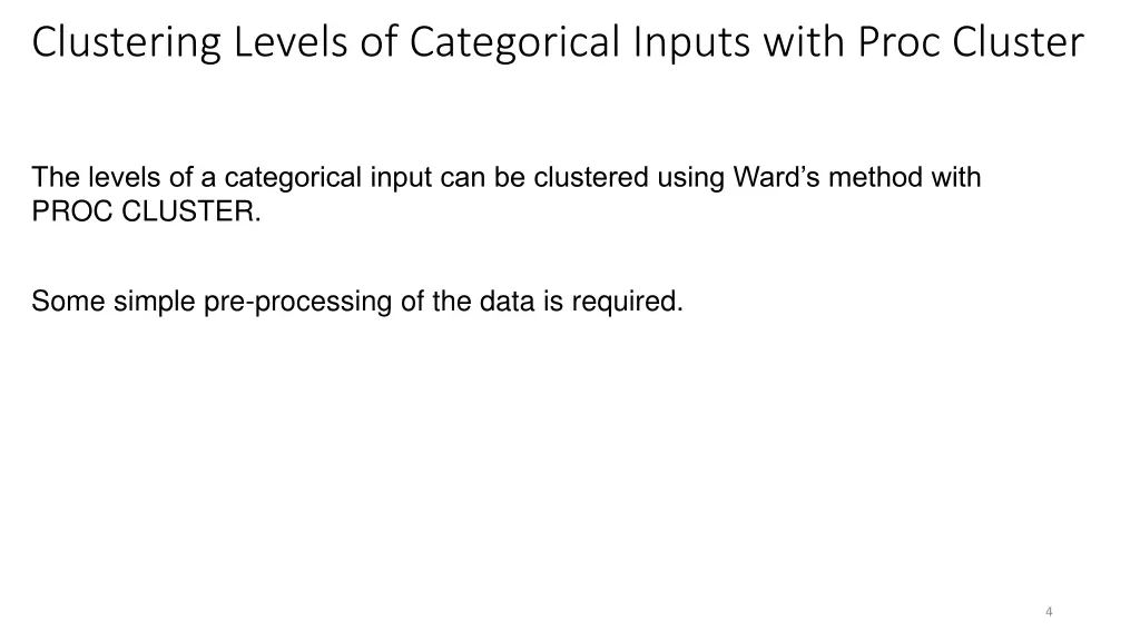clustering levels of categorical inputs with proc