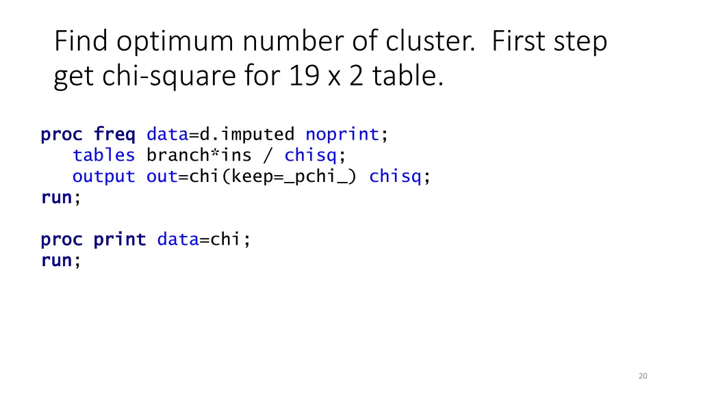 find optimum number of cluster first step
