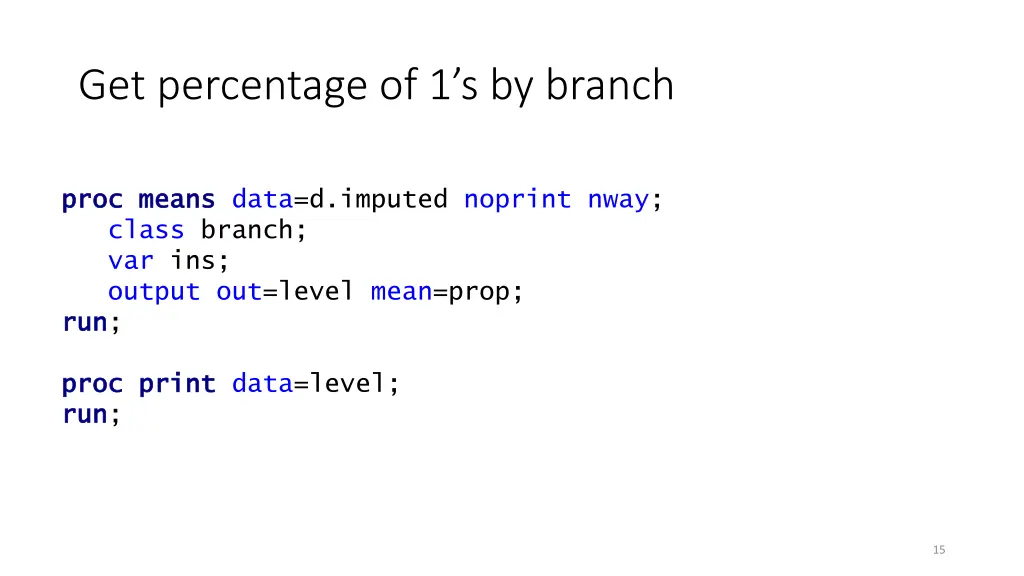 get percentage of 1 s by branch