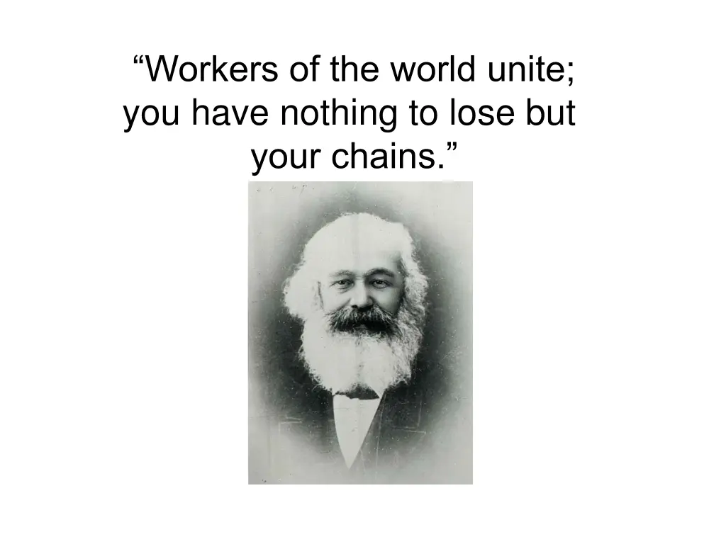 workers of the world unite you have nothing