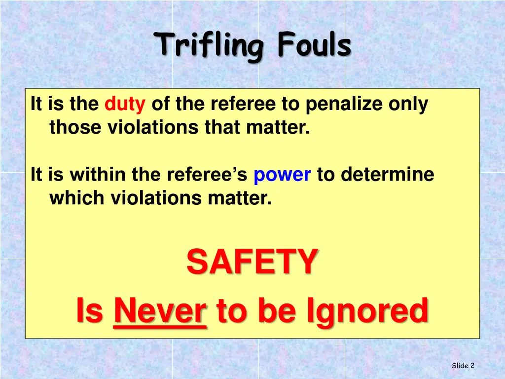 trifling fouls
