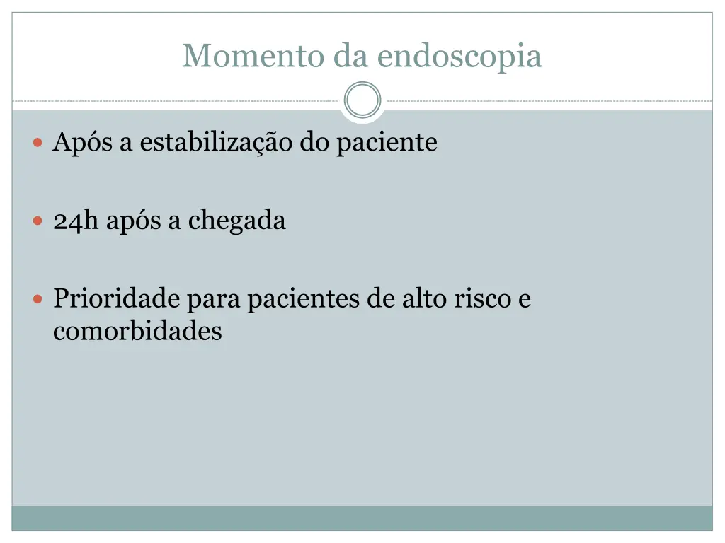momento da endoscopia