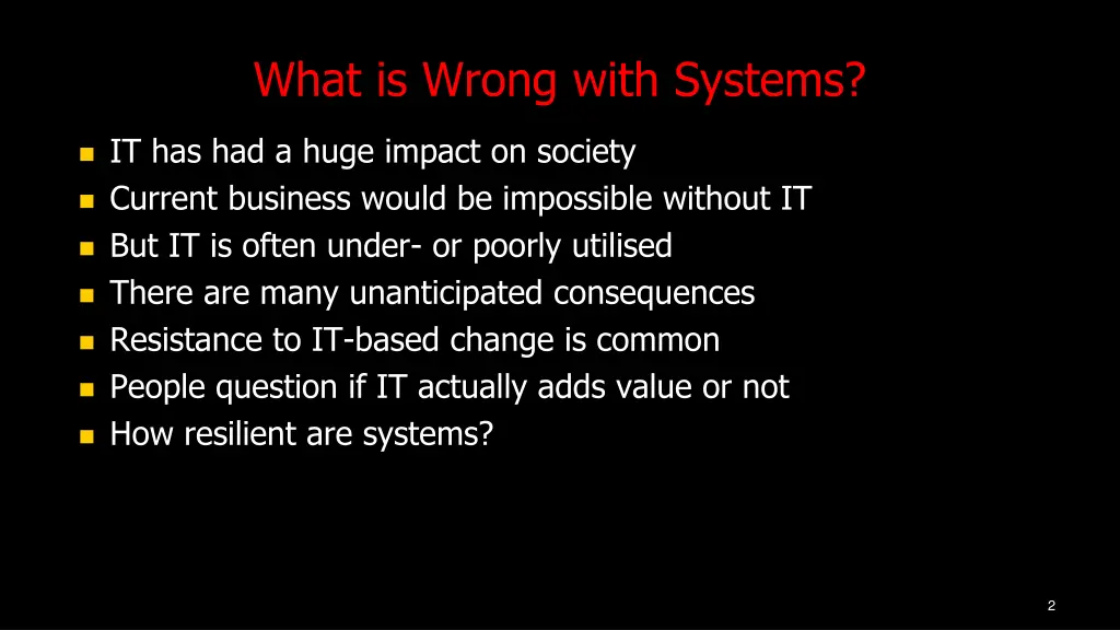 what is wrong with systems