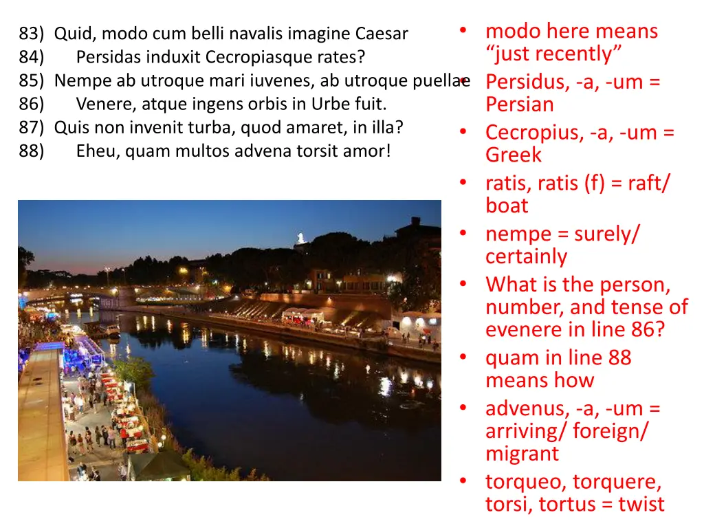 modo here means just recently persidus