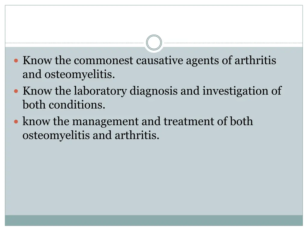 know the commonest causative agents of arthritis