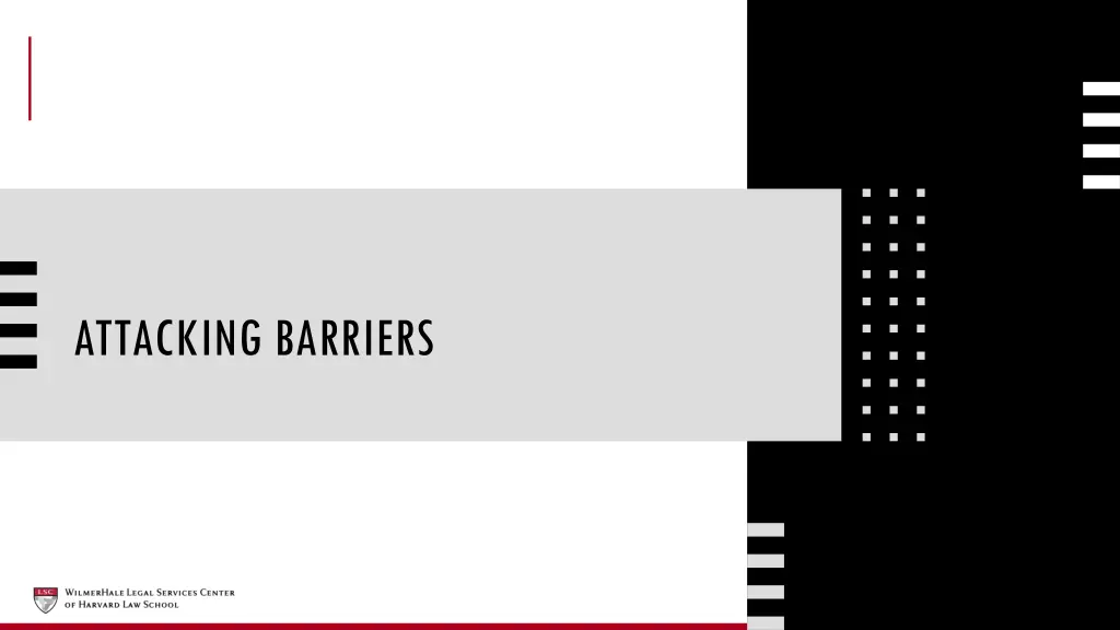 attacking barriers