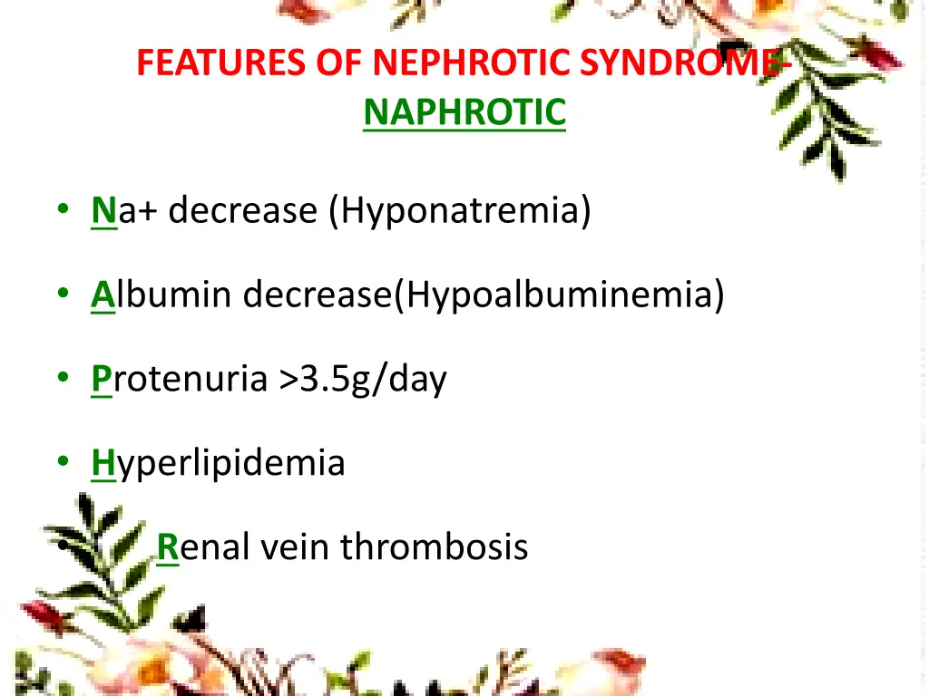 features of nephrotic syndrome naphrotic