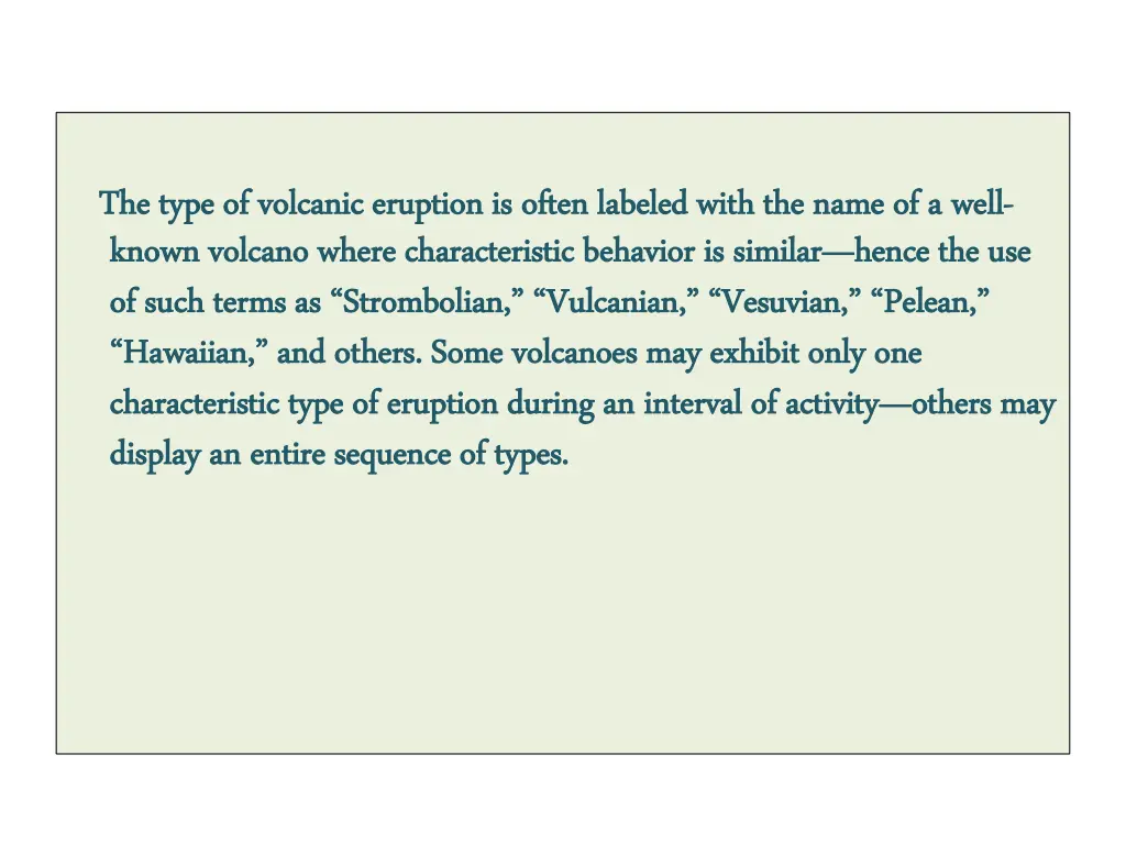 the thetype of volcanic eruption type of volcanic