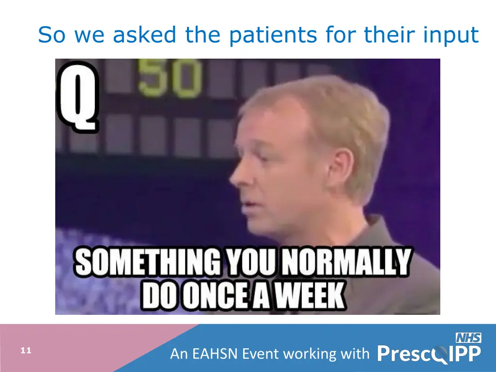 so we asked the patients for their input