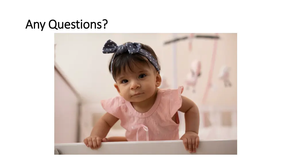 any questions any questions