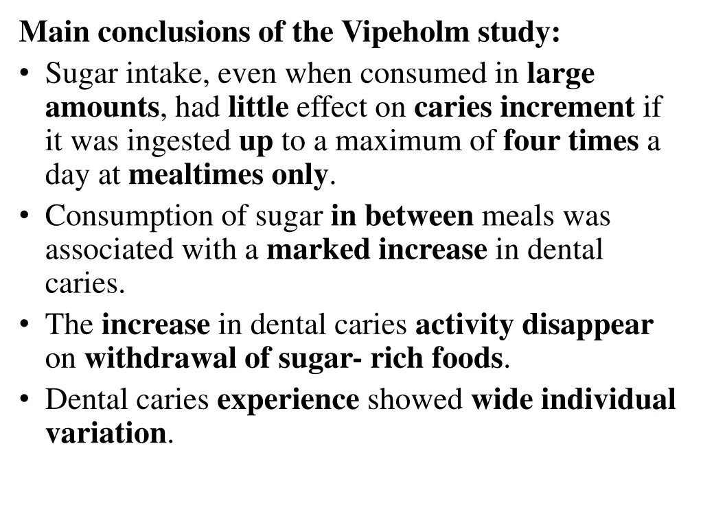 main conclusions of the vipeholm study sugar