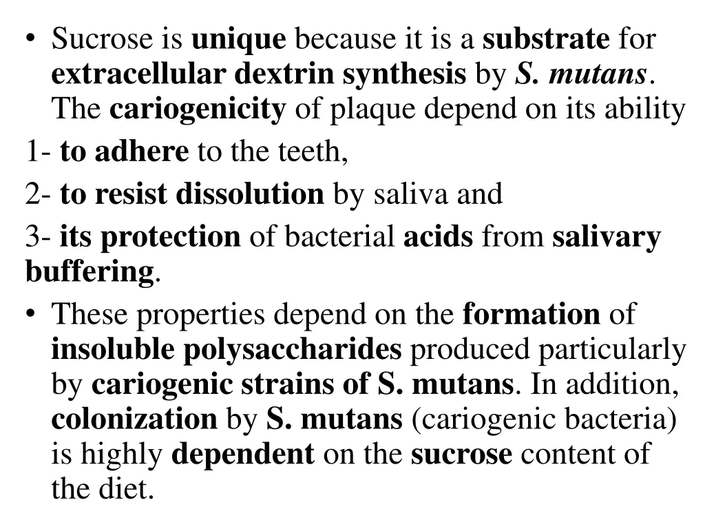 sucrose is unique because it is a substrate