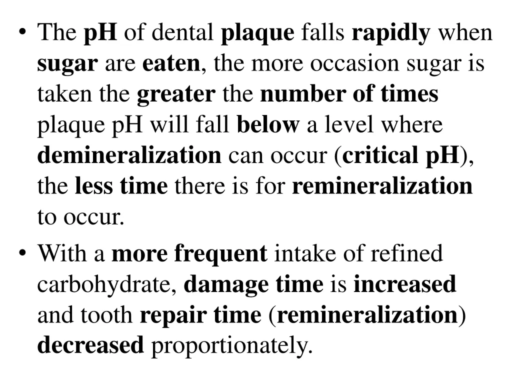 the ph of dental plaque falls rapidly when sugar
