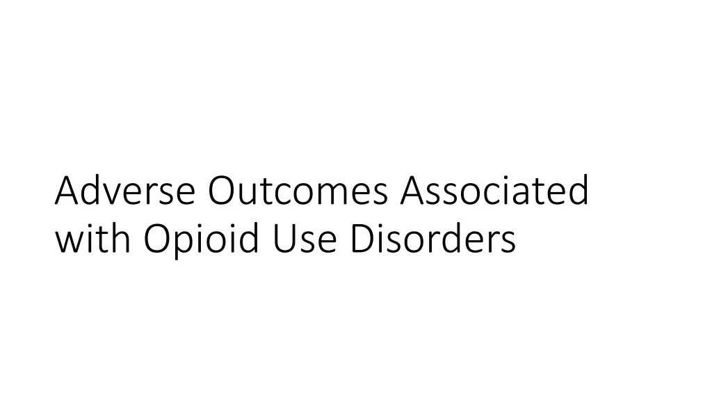 adverse outcomes associated with opioid