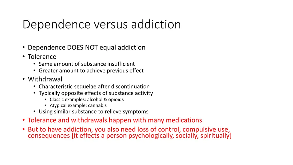 dependence versus addiction