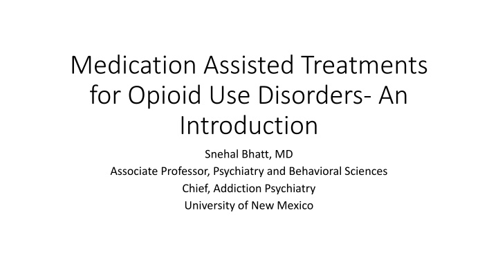 medication assisted treatments for opioid