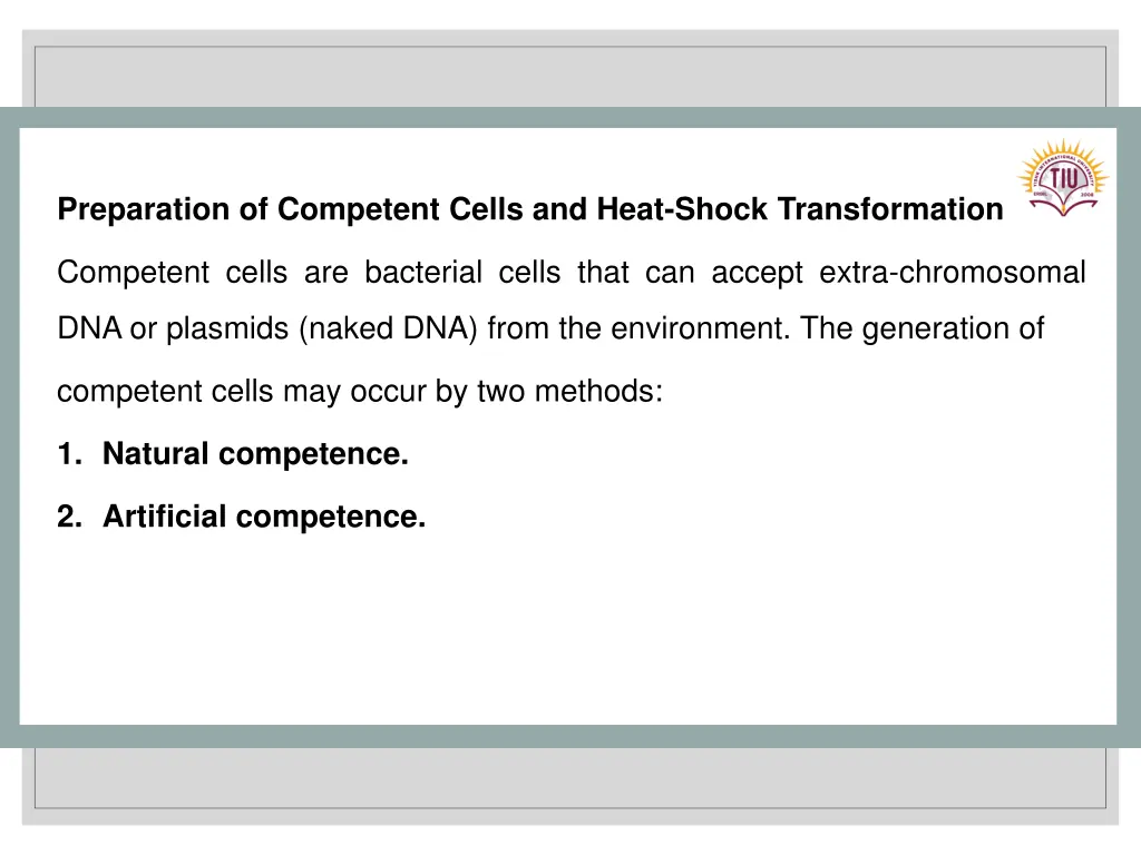 preparation of competent cells and heat shock