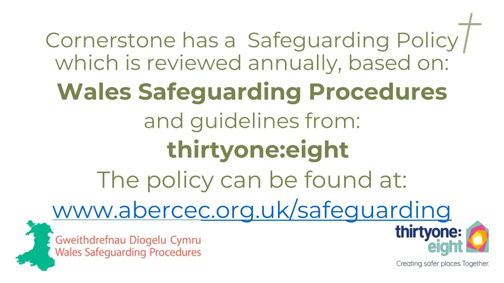 cornerstone has a safeguarding policy which