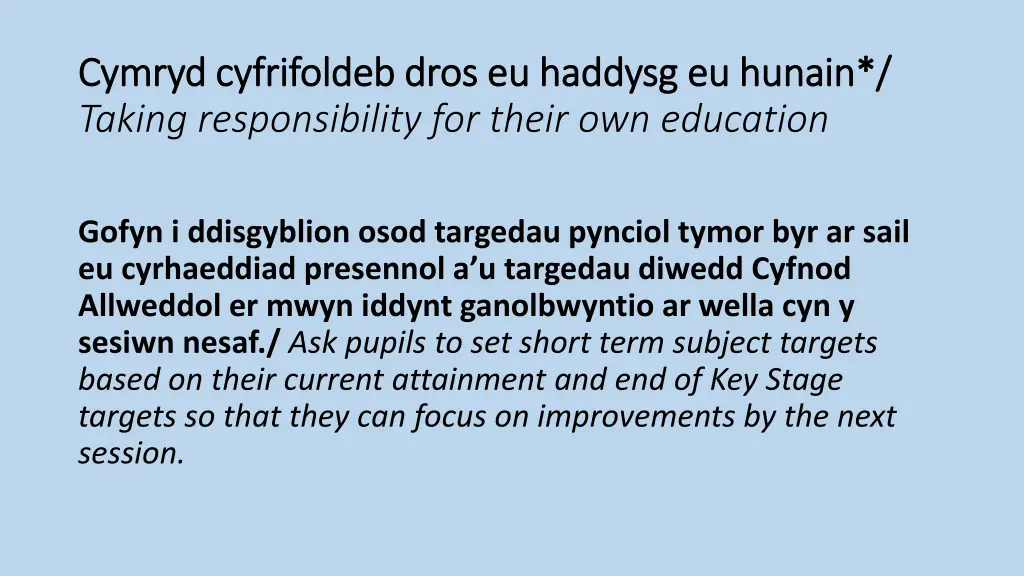 cymryd cymryd cyfrifoldeb cyfrifoldeb dros taking