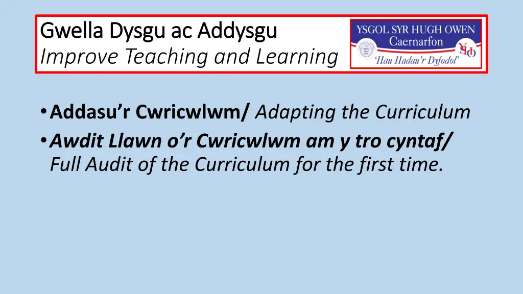 gwella gwella dysgu improve teaching and learning