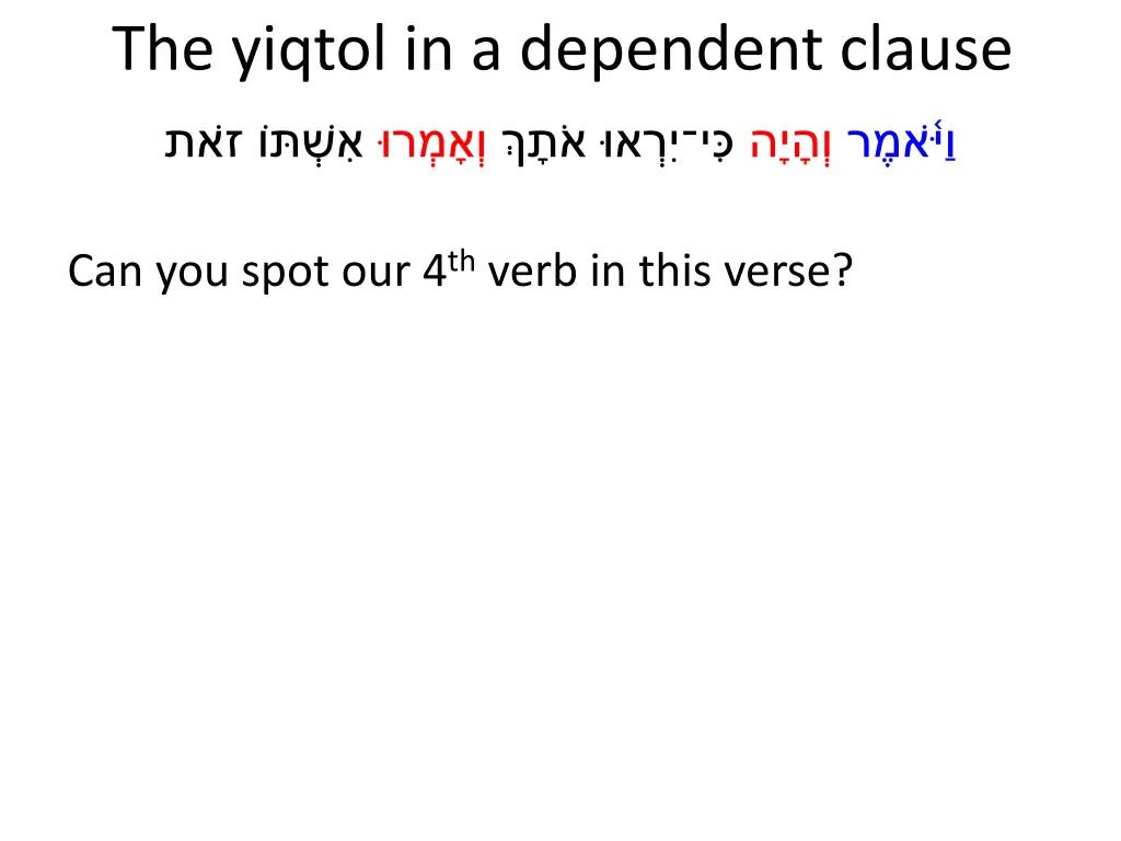 the yiqtol in a dependent clause