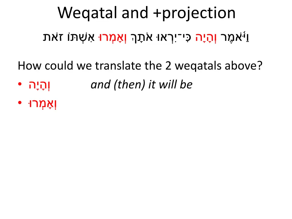 weqatal and projection 10