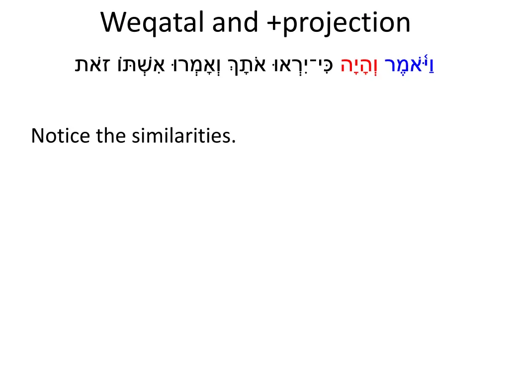 weqatal and projection 2