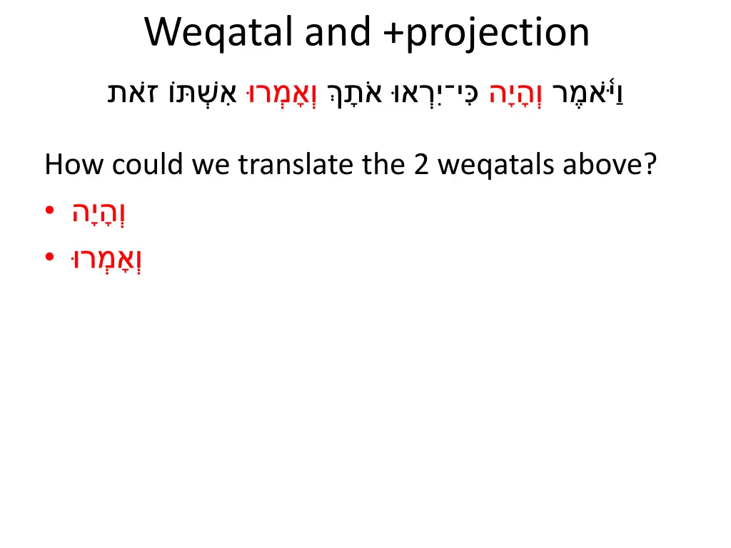 weqatal and projection 9