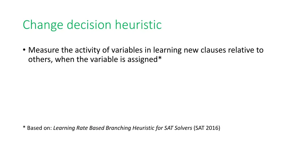 change decision heuristic