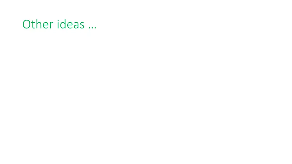 other ideas