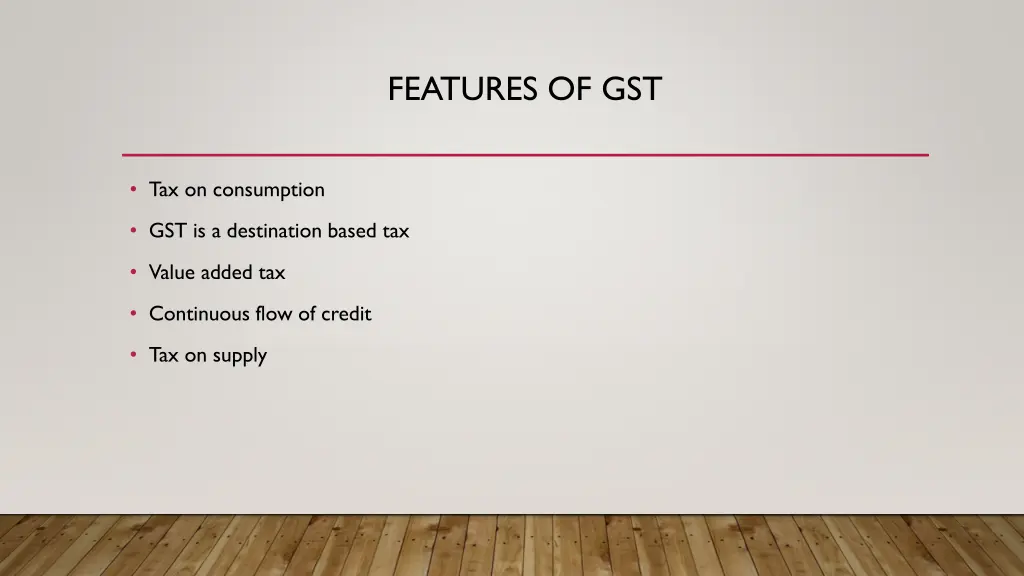 features of gst