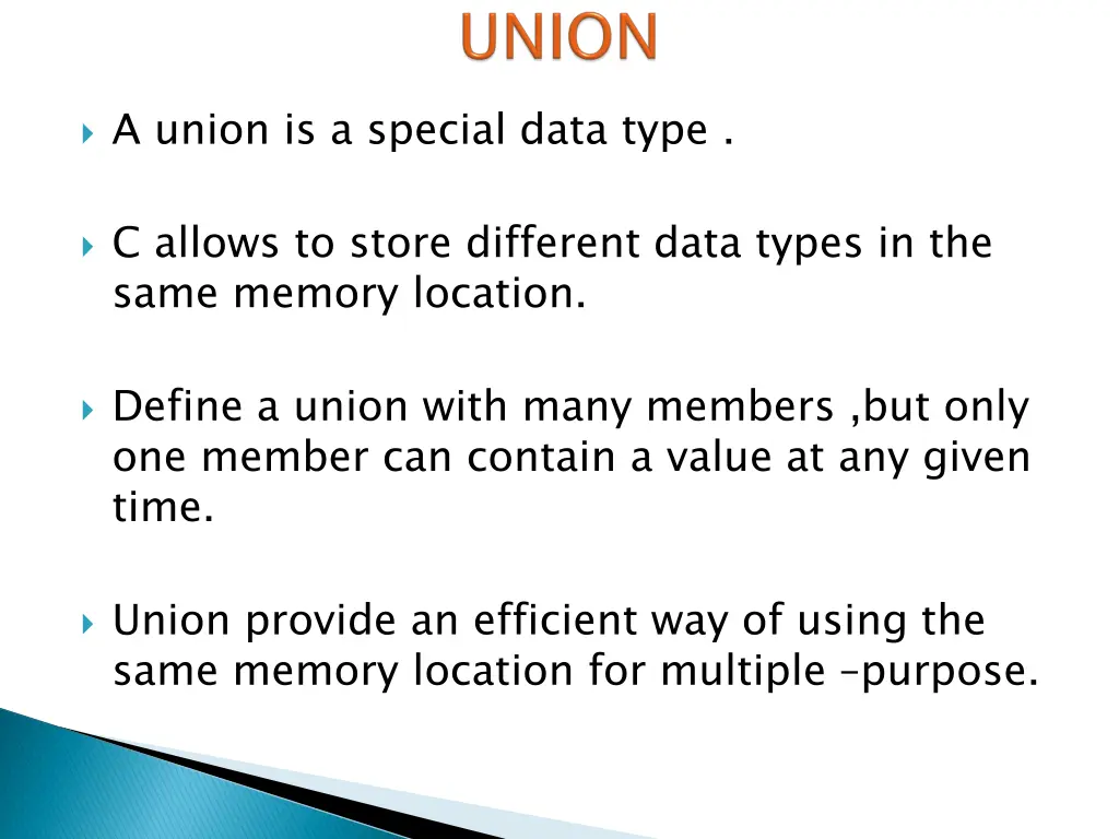 a union is a special data type