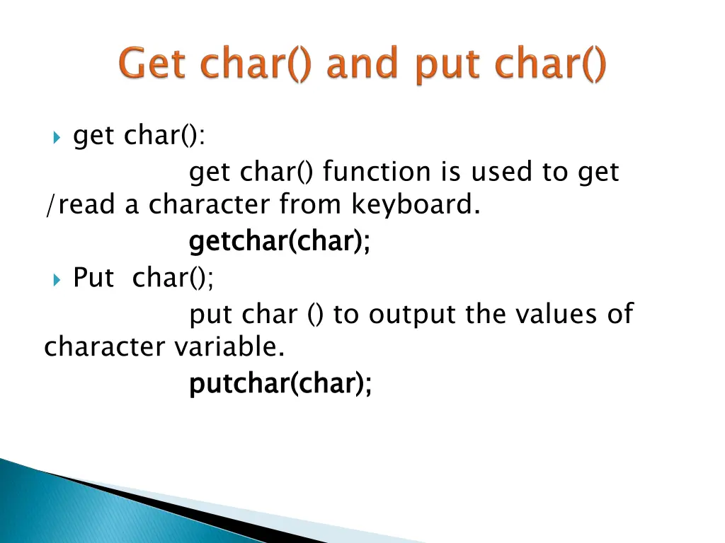 get char read a character from keyboard put char