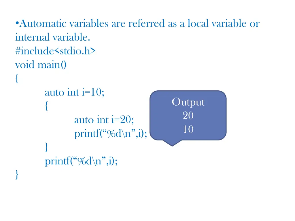 automatic variables are referred as a local