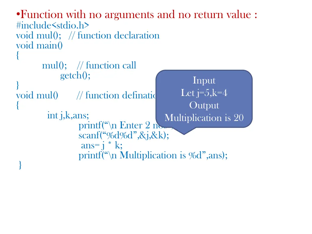 function with no arguments and no return value