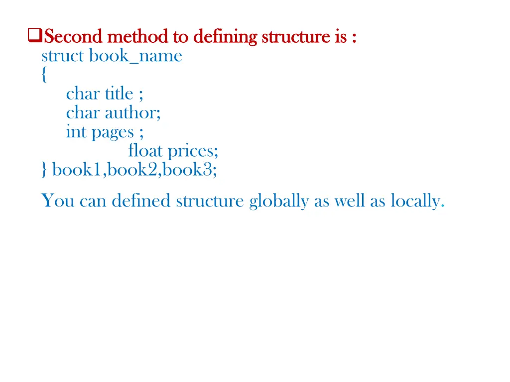 second method to defining structure is second