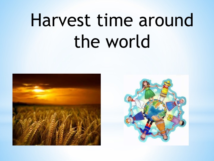 harvest time around the world