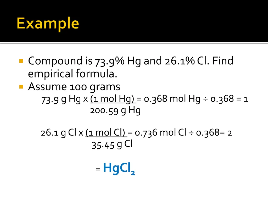 compound is 73 9 hg and 26 1 cl find empirical