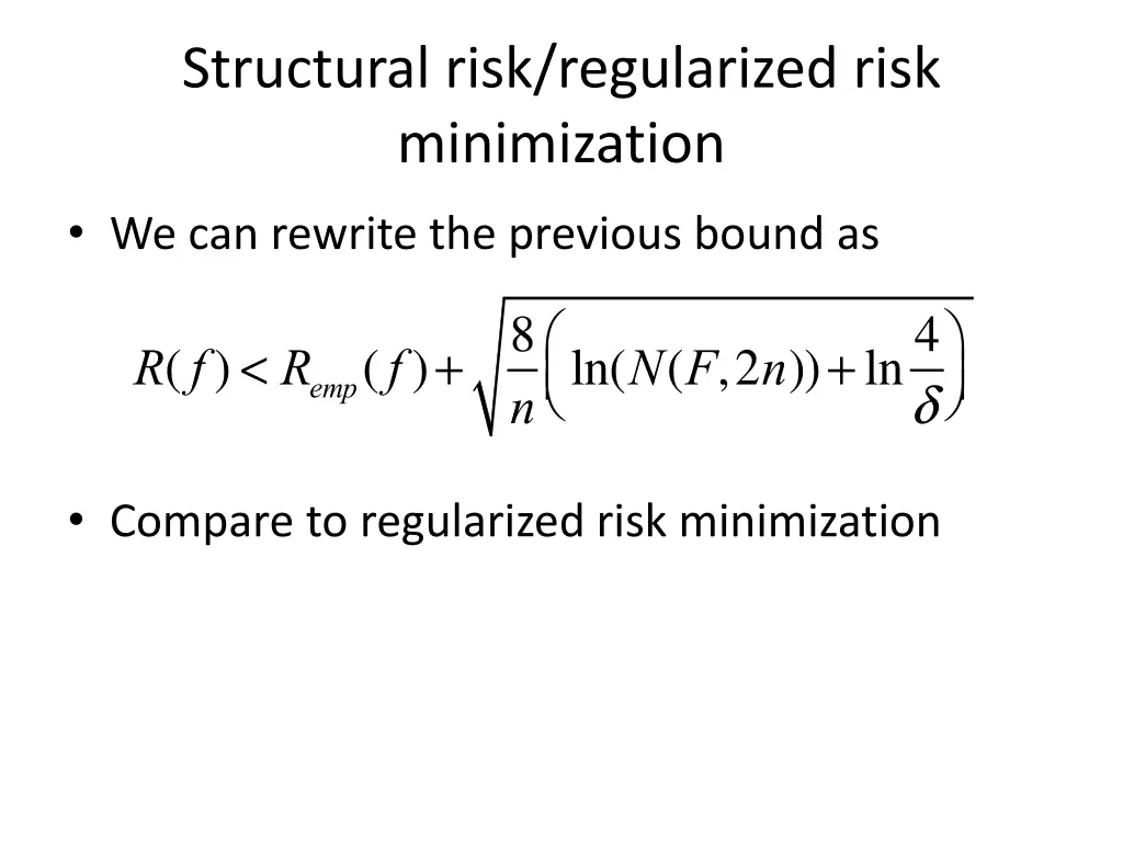 structural risk regularized risk minimization
