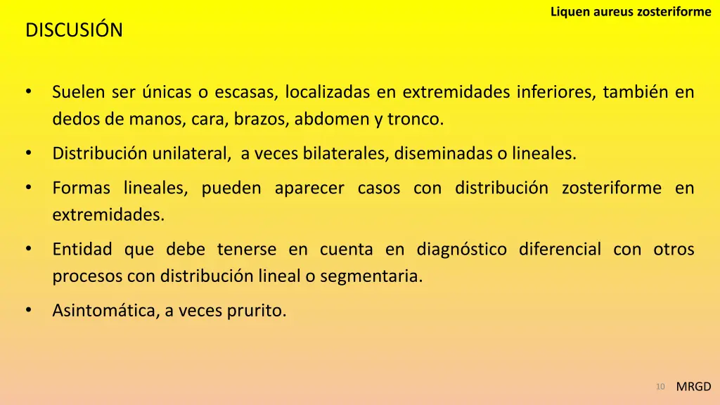 liquen aureus zosteriforme 7