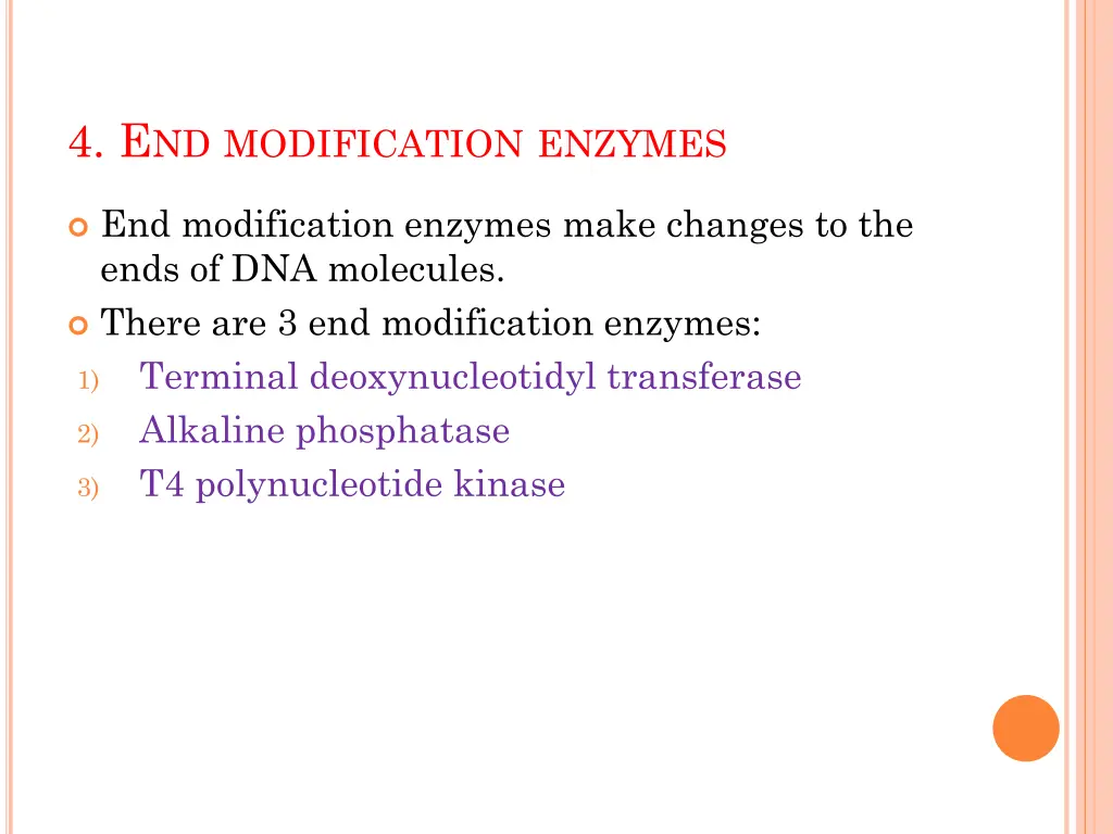 4 e nd modification enzymes