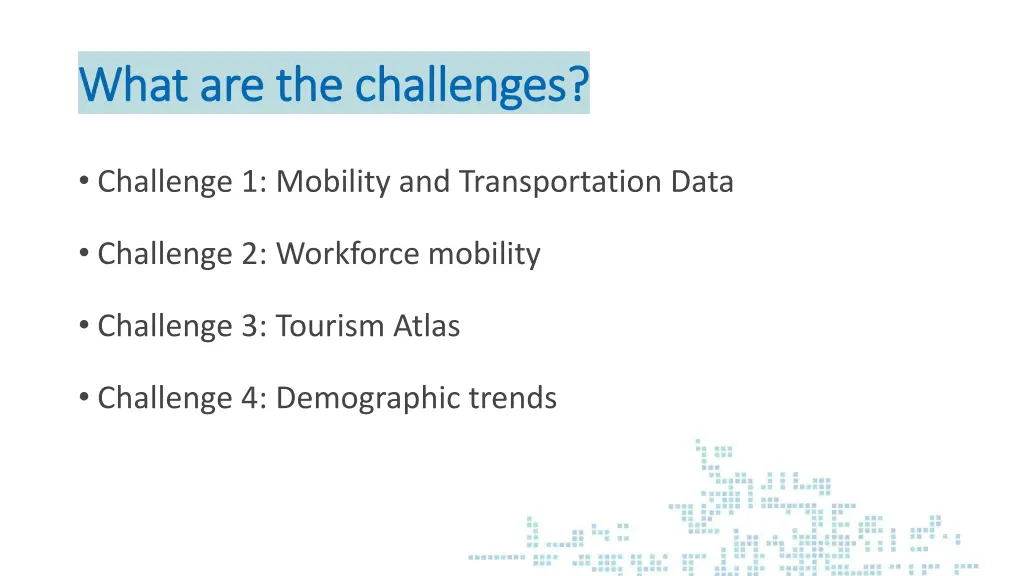 what are the challenges what are the challenges