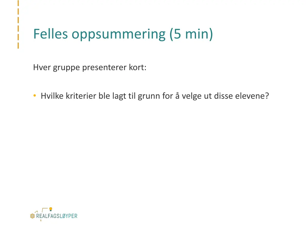 felles oppsummering 5 min