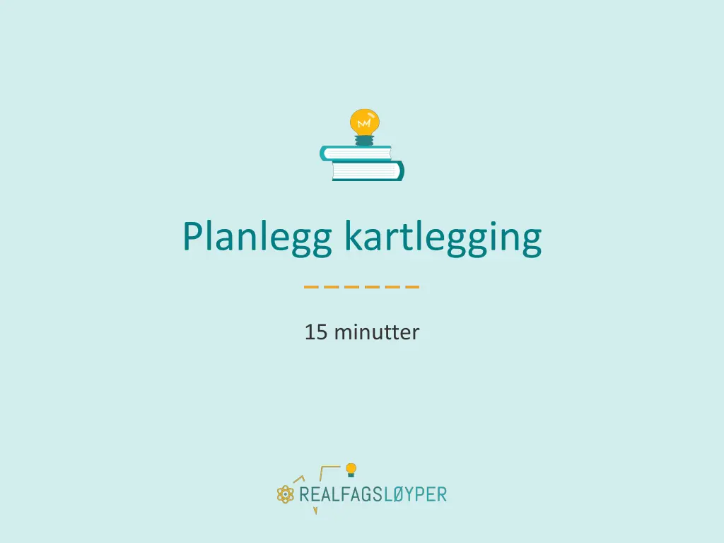 planlegg kartlegging