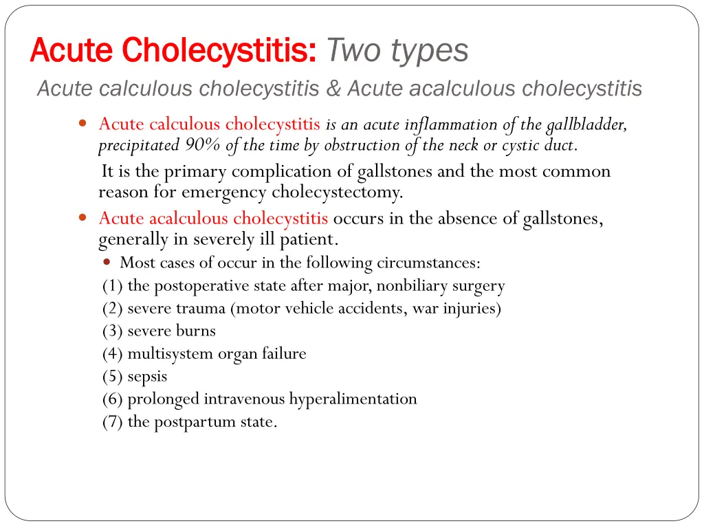 acute acute cholecystitis cholecystitis two types