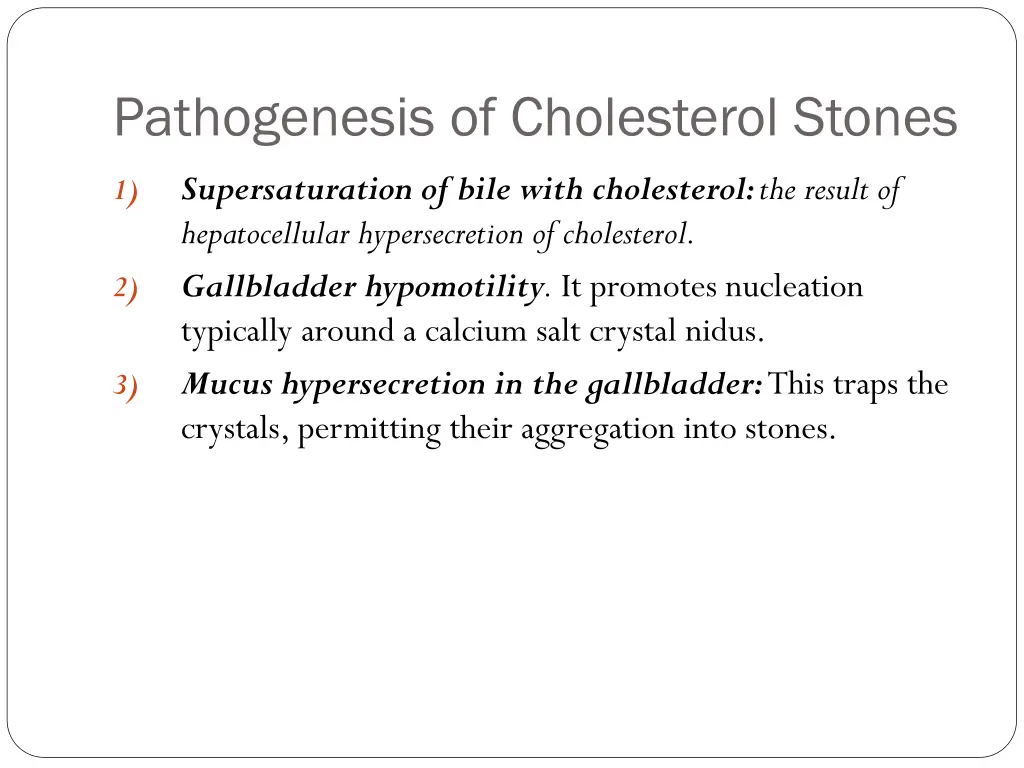 pathogenesis of cholesterol stones 1