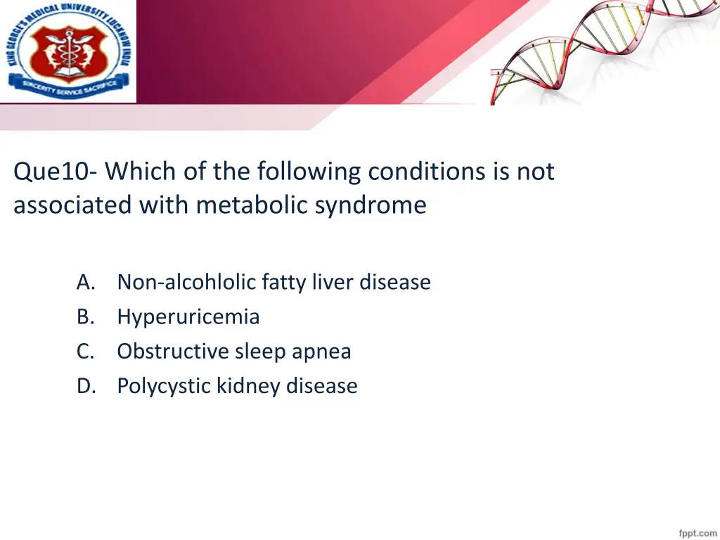 que10 which of the following conditions