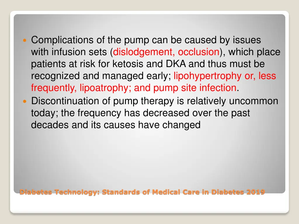 complications of the pump can be caused by issues