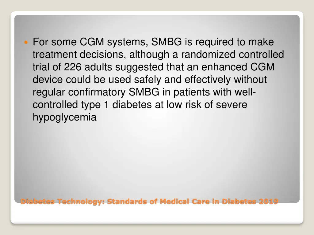 for some cgm systems smbg is required to make